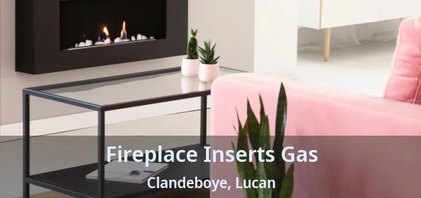 Fireplace Inserts Gas Clandeboye, Lucan - ON Fireplace Inserts Gas Clandeboye, Lucan - ON