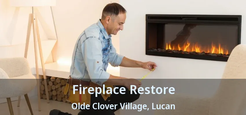 Fireplace Restore Olde Clover Village, Lucan - ON Fireplace Restore Olde Clover Village, Lucan - ON