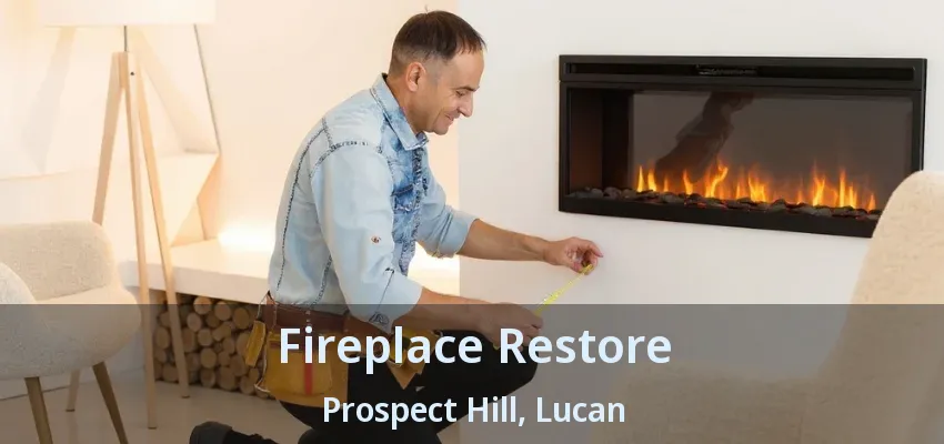 Fireplace Restore Prospect Hill, Lucan - ON Fireplace Restore Prospect Hill, Lucan - ON