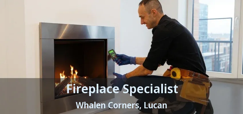 Fireplace Specialist Whalen Corners, Lucan - ON