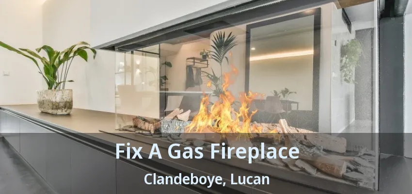 Fix A Gas Fireplace Clandeboye, Lucan - ON Fix A Gas Fireplace Clandeboye, Lucan - ON
