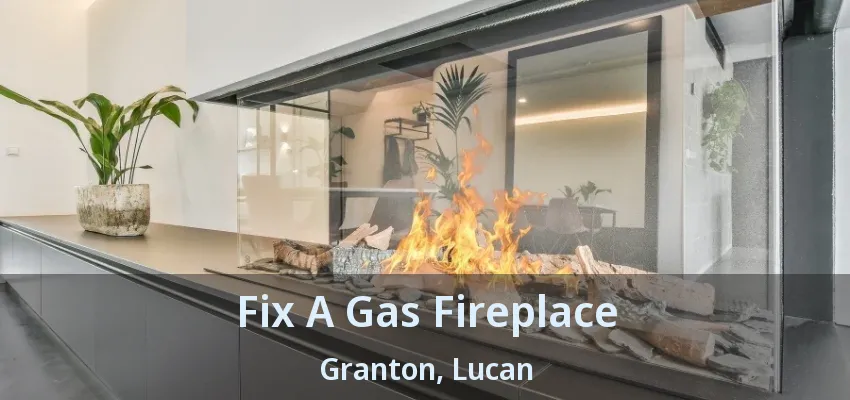 Fix A Gas Fireplace Granton, Lucan - ON Fix A Gas Fireplace Granton, Lucan - ON