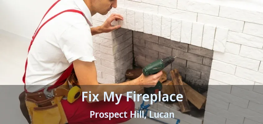 Fix My Fireplace Prospect Hill, Lucan - ON Fix My Fireplace Prospect Hill, Lucan - ON
