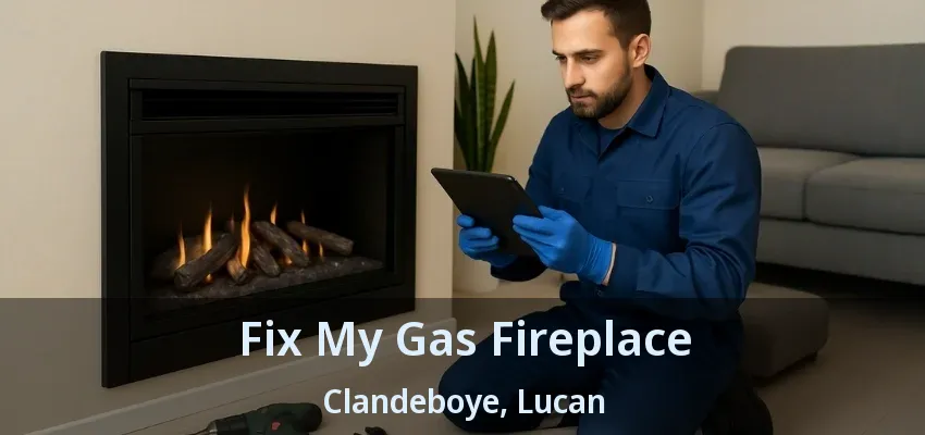 Fix My Gas Fireplace Clandeboye, Lucan - ON