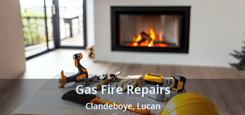 Gas Fire Repairs Clandeboye, Lucan - ON