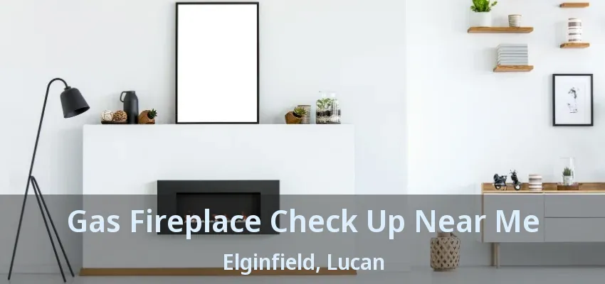 Gas Fireplace Check Up Near Me Elginfield, Lucan - ON Gas Fireplace Check Up Near Me Elginfield, Lucan - ON