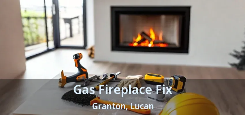 Gas Fireplace Fix Granton, Lucan - ON