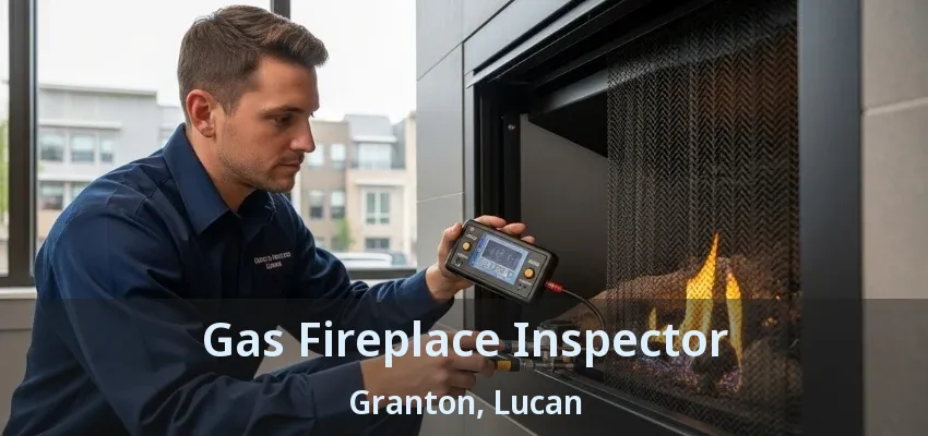 Gas Fireplace Inspector Granton, Lucan - ON Gas Fireplace Inspector Granton, Lucan - ON