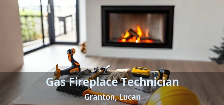 Gas Fireplace Technician Granton, Lucan - ON
