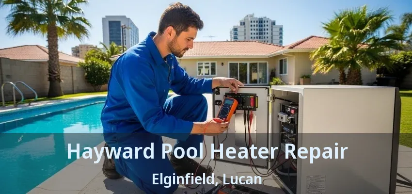 Hayward Pool Heater Repair Elginfield, Lucan - ON Hayward Pool Heater Repair Elginfield, Lucan - ON
