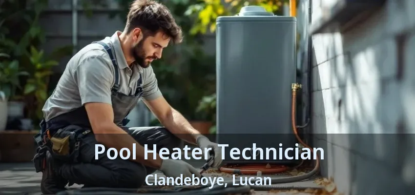 Pool Heater Technician Clandeboye, Lucan - ON