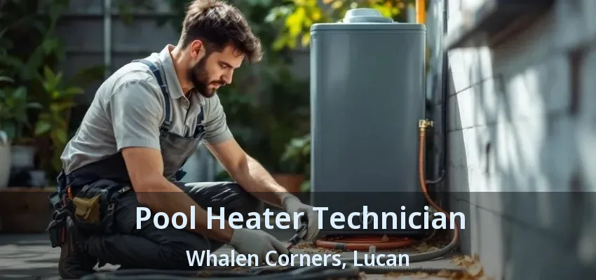 Pool Heater Technician Whalen Corners, Lucan - ON