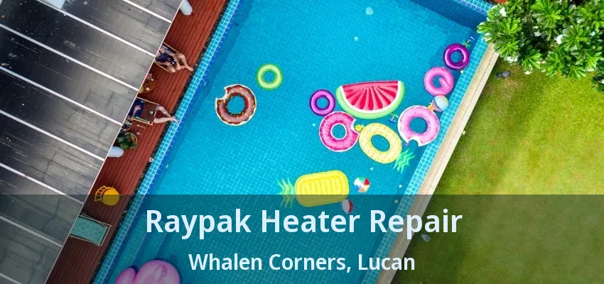 Raypak Heater Repair Whalen Corners, Lucan - ON