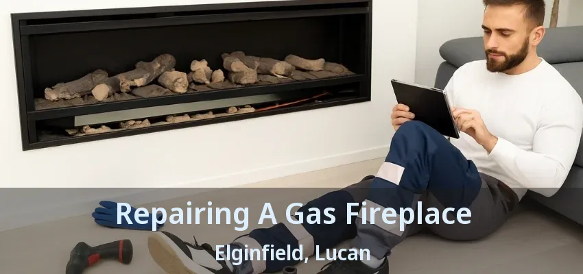 Repairing A Gas Fireplace Elginfield, Lucan - ON