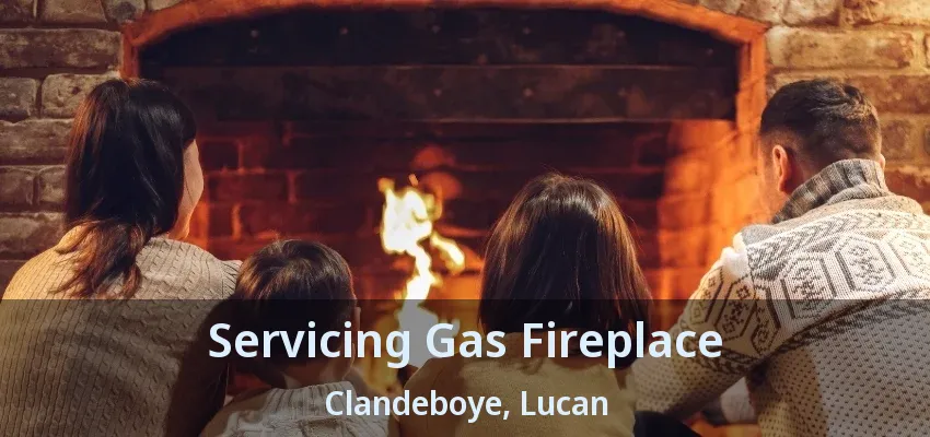 Servicing Gas Fireplace Clandeboye, Lucan - ON Servicing Gas Fireplace Clandeboye, Lucan - ON