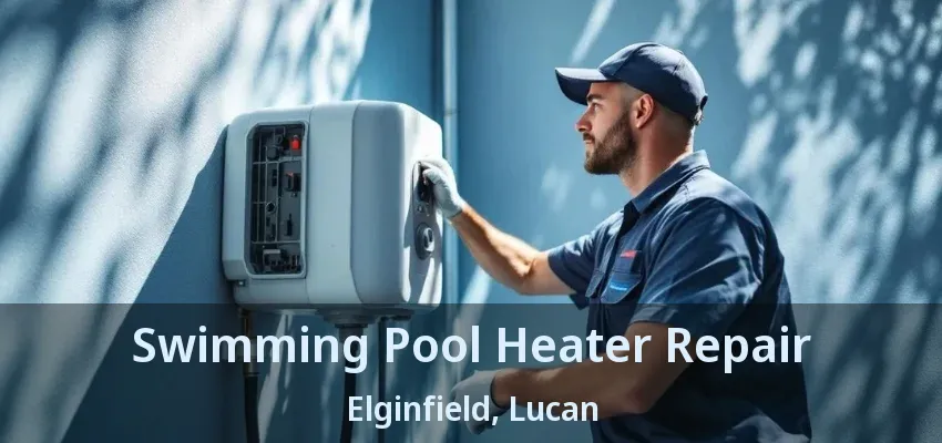 Swimming Pool Heater Repair Elginfield, Lucan - ON Swimming Pool Heater Repair Elginfield, Lucan - ON