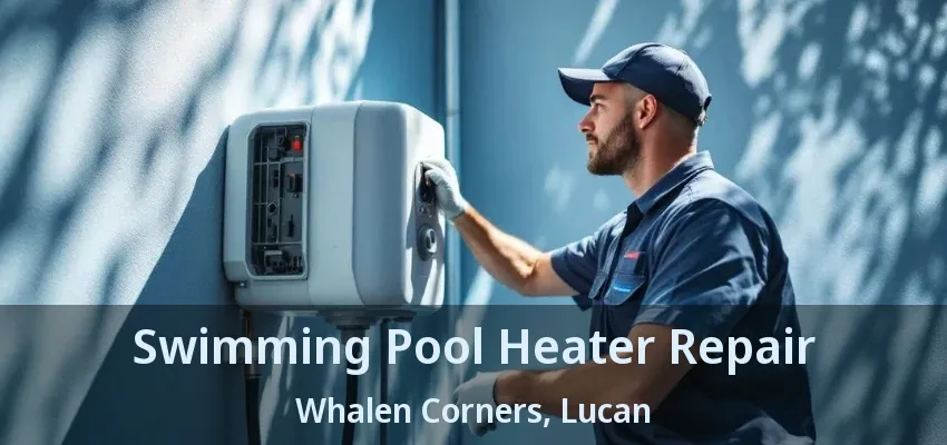 Swimming Pool Heater Repair Whalen Corners, Lucan - ON