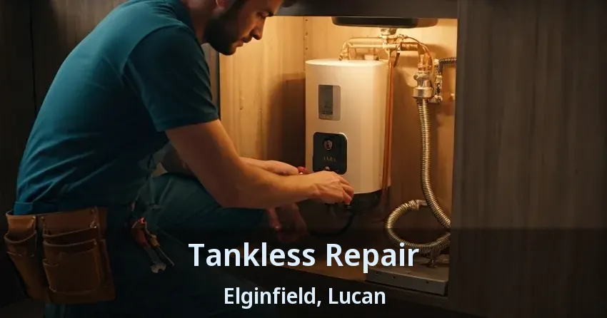 Tankless Repair Elginfield, Lucan - ON