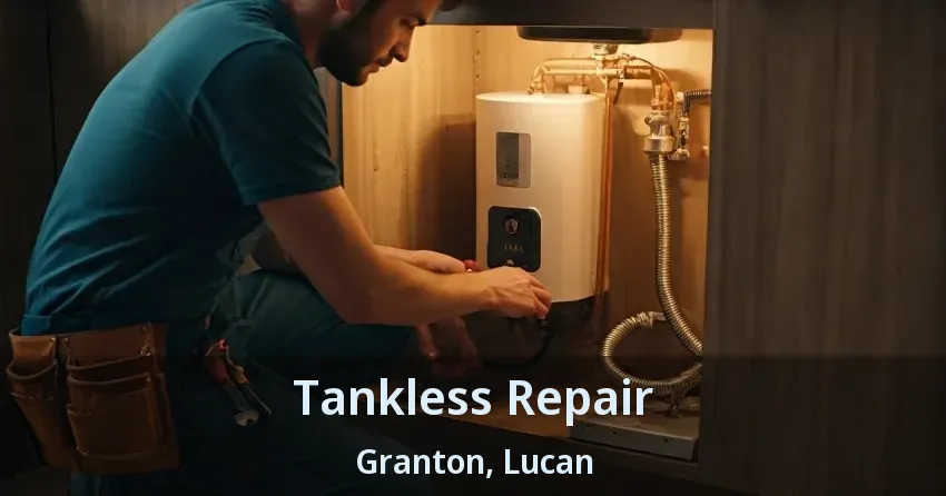 Tankless Repair Granton, Lucan - ON